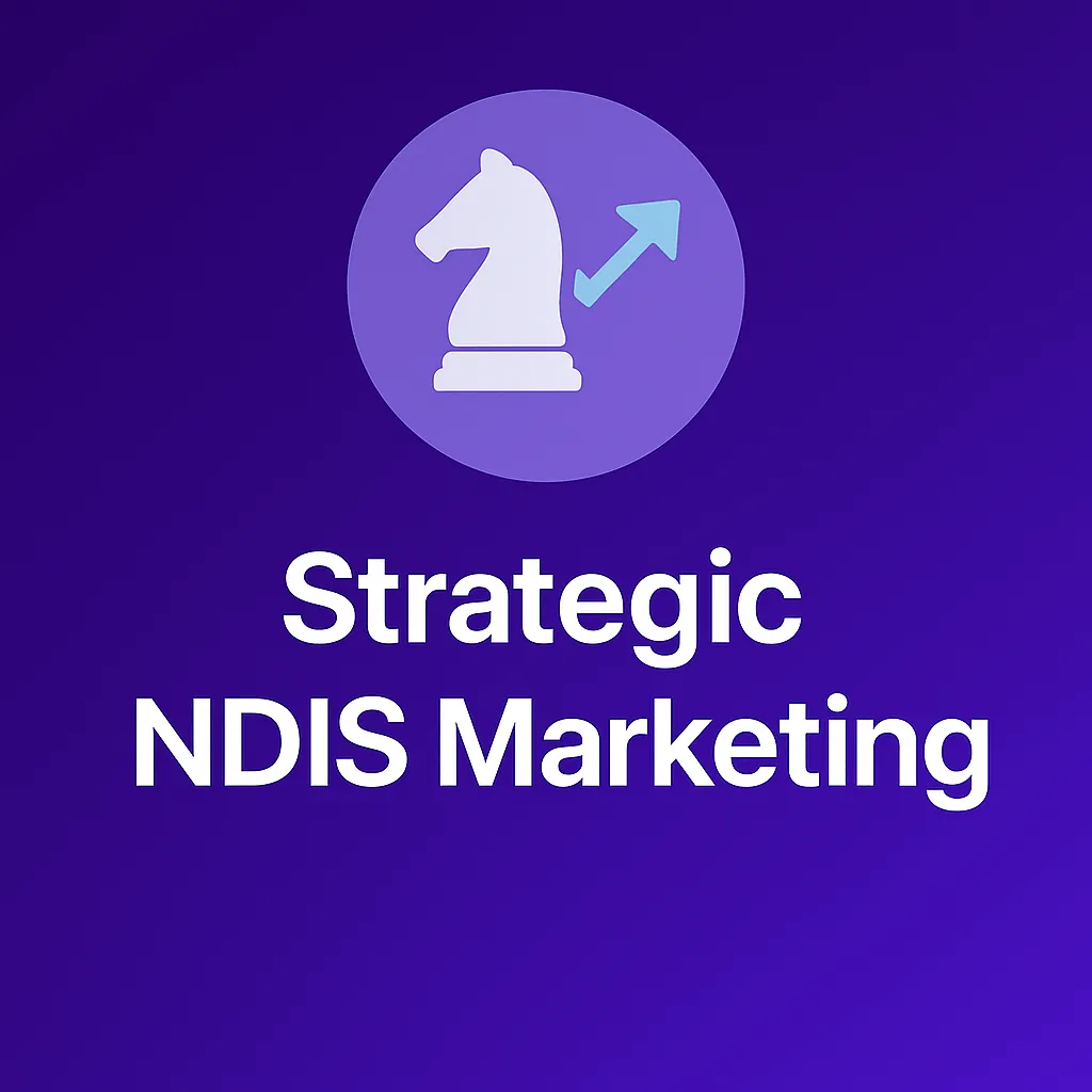 Strategic NDIS Marketing