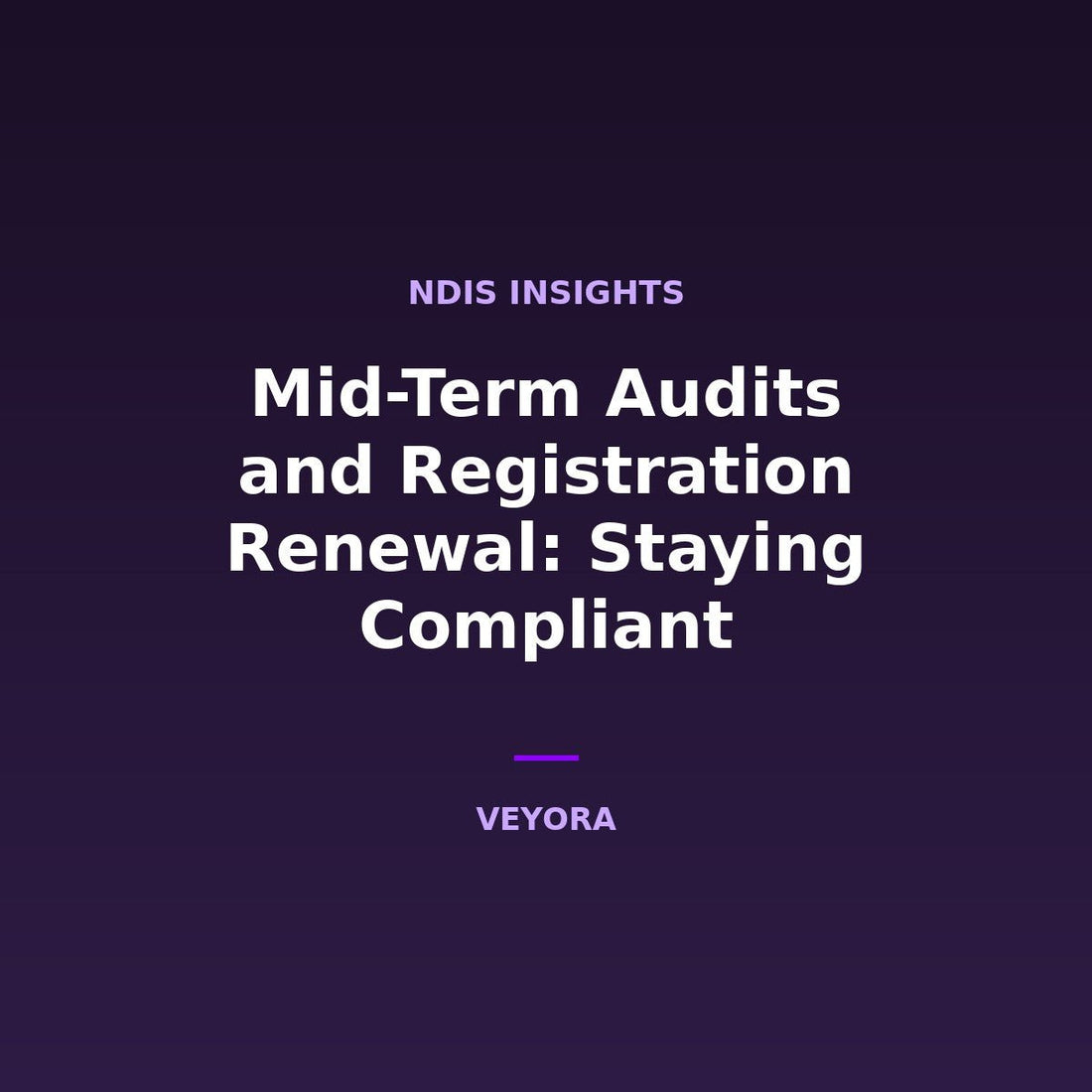 Mid-Term Audits and Registration Renewal: Staying Compliant - Veyora