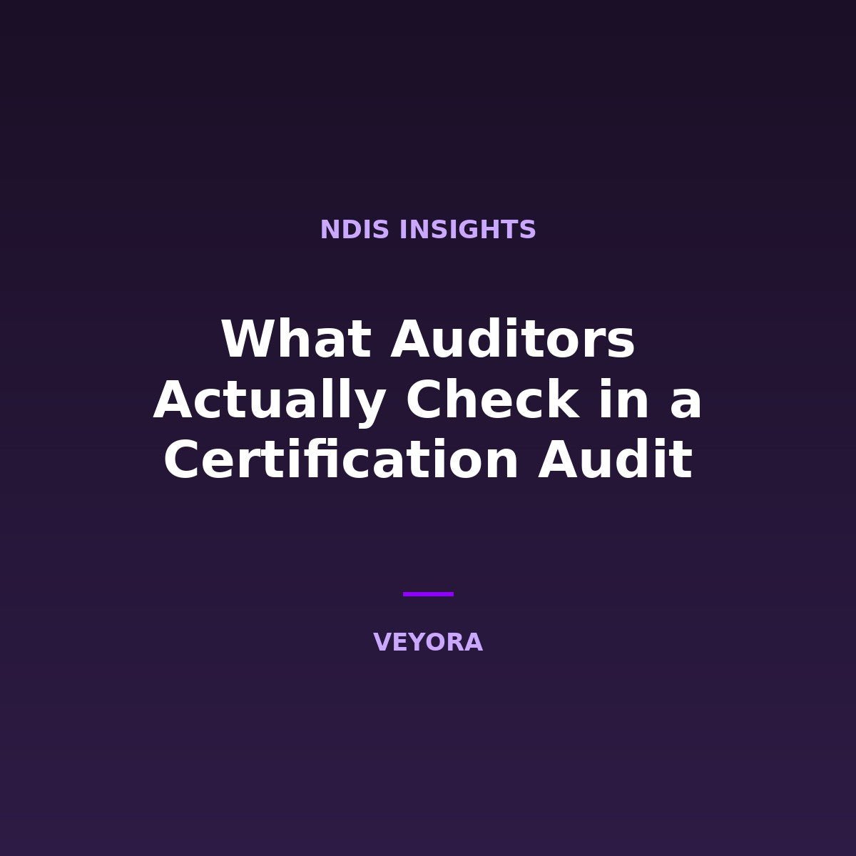 What Auditors Actually Check in a Certification Audit - Veyora